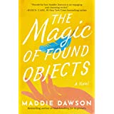 The Magic of Found Objects: A Novel